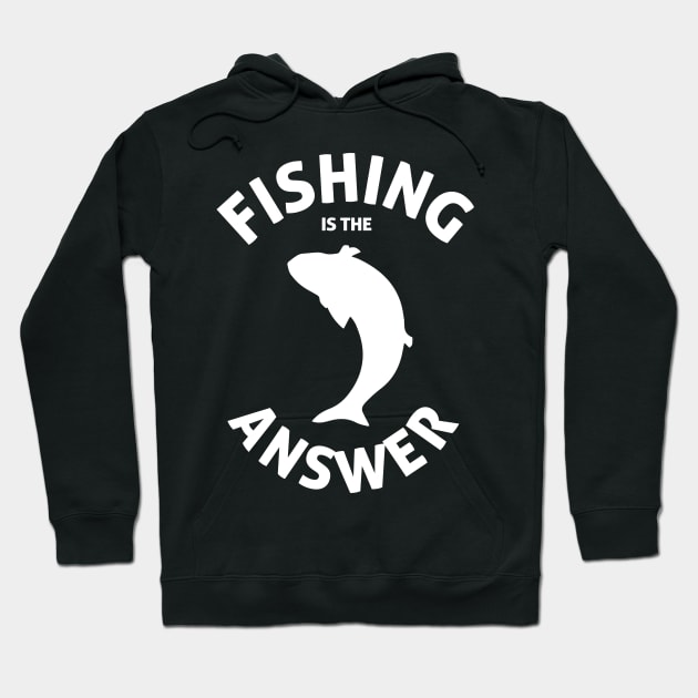 Fishing is the answer Hoodie by Imutobi